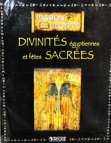 Divinités égyptiennes et fêtes sacrées