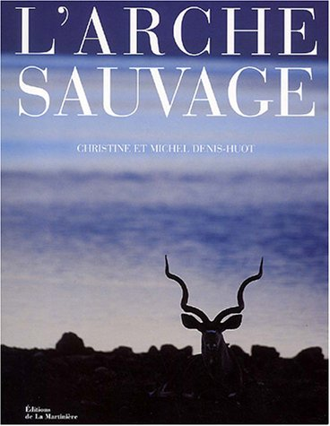 Arche sauvage (L')