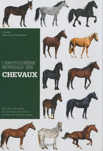 L' encyclopédie mondiale des chevaux de race