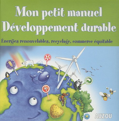 Mon petit manuel du développement durable