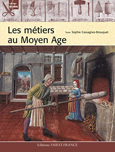 métiers du Moyen Age (Les)