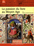La passion du livre au Moyen-Age