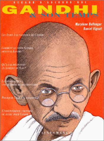 Gandhi & son temps