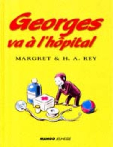 Georges va à l'hôpital