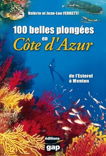 100 belles plongées en Côte d'Azur