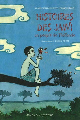 Histoires des Jawi, un peuple de Thaïlande