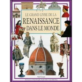 grand livre de la Renaissance dans le monde (Le)
