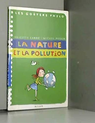nature et la pollution (La)