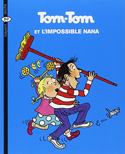 TOM-TOM et l' impossible Nana