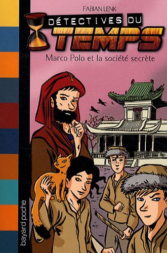 Marco Polo et la soci?et?e secr?ete