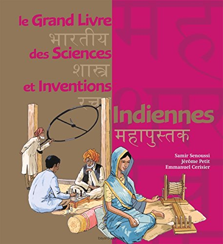 grand livre des sciences et inventions indiennes (Le)