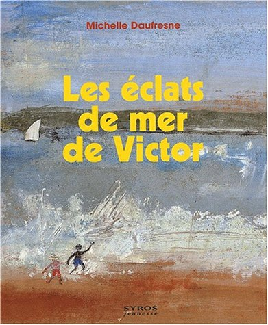 éclats de mer de Victor (Les)