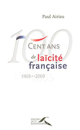 Cent ans de laïcité française : 1905-2005