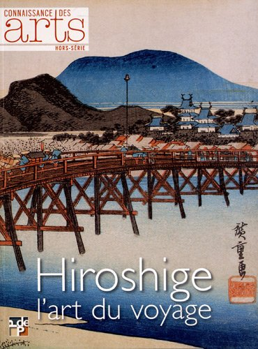 Hiroshige : l'art du voyage. Exposition : Paris 1, Pinacothèque, 3 octobre 2012 -17 mars 2013