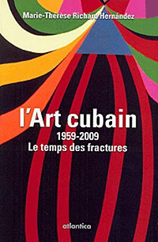 L'art cubain, 1959-2009