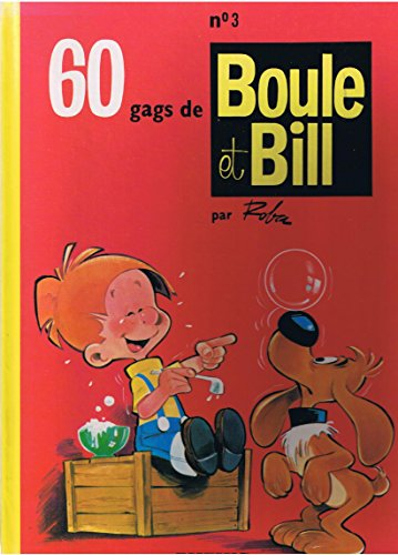 60 gags de Boule et Bill , par Roba