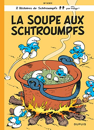 La Soupe aux Schtroumpfs... ; [Schtroumpferies