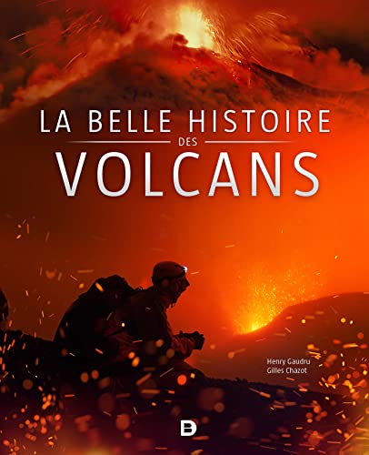 belle histoire des volcans (La)