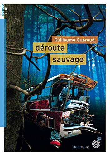D?eroute sauvage
