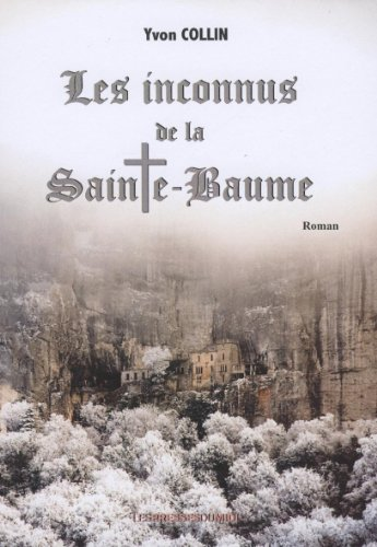 Les inconnus de la Sainte-Baume