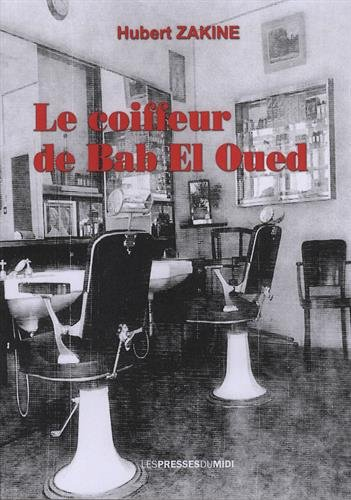 coiffeur de Bab el Oued (Le)