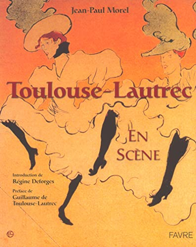 Toulouse-Lautrec : en scène