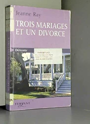 Trois mariages et un divorce