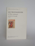 Troubadours et l'Etat toulousain avant la croisade (1209) (Les)