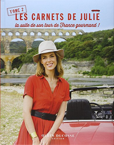 Les Carnets de Julie - la suite de son tour de France gourmand !