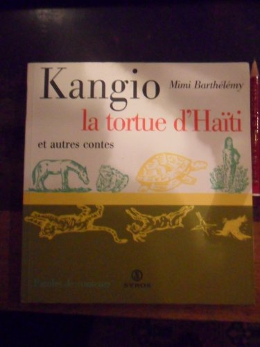 Kangio, la tortue d'Haïti et autres contes