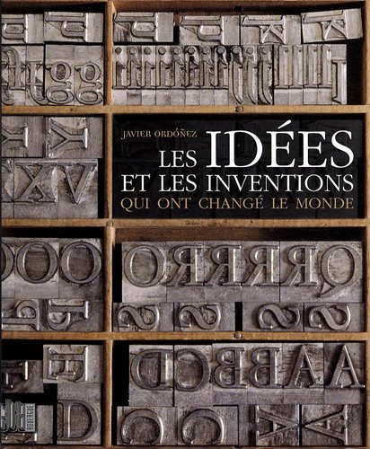 Les idées et les inventions qui ont changé le monde