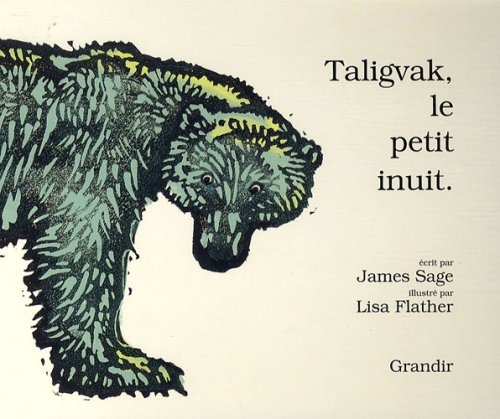 Taligvak, le petit inuit.