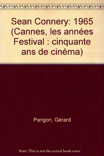 Cannes : les années Festival : Sean Connery