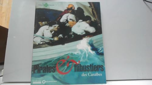 Pirates et flibustiers des Caraïbes