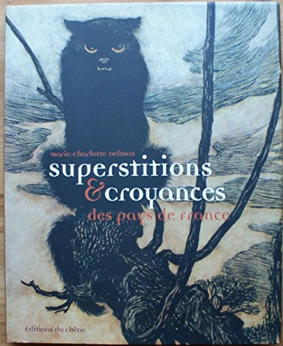 Superstitions et croyances des pays de France