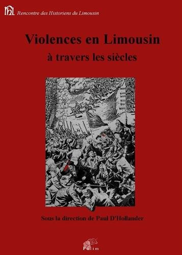 Violences en Limousin à travers les siècles