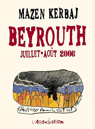 Beyrouth, juillet-août 2006