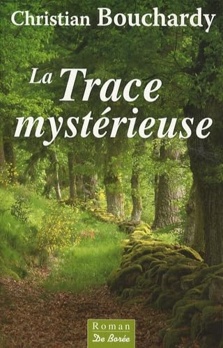 trace mystérieuse (La)