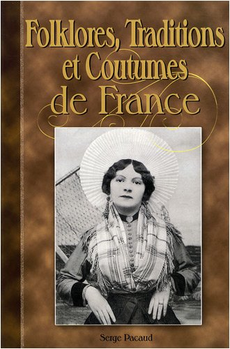Folklores, traditions et coutumes de France à travers la carte postale