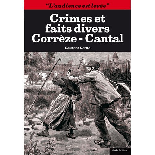 Crimes et faits divers Corrèze-Cantal