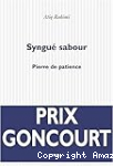 Syngué Sabour : La pierre de patience - Prix Goncourt 2008