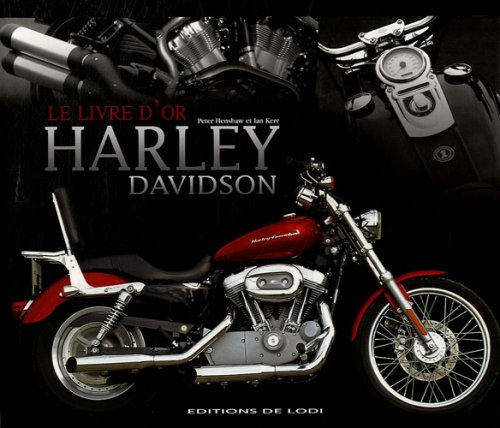 Le livre d'or des Harley-Davidson