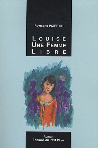 Louise, une femme libre
