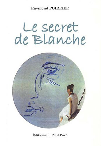 secret de Blanche (Le)
