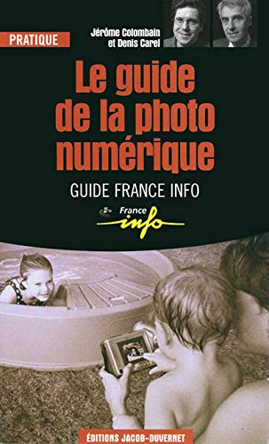 guide de la photo numérique (Le)