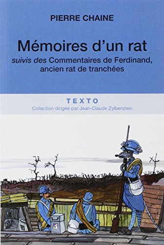 Les mémoires d'un rat ; suivi de Commentaires de Ferdinand, ancien rat de tranchées