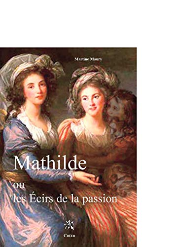 trilogie de Mathilde (La)