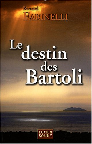 destin des Bartoli (Le)
