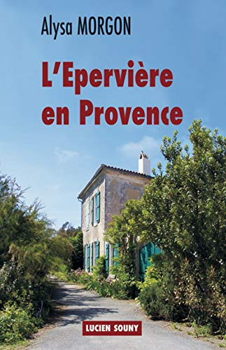 Epervi?ere en Provence (L')