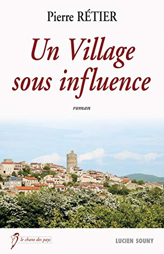 Un village sous influence